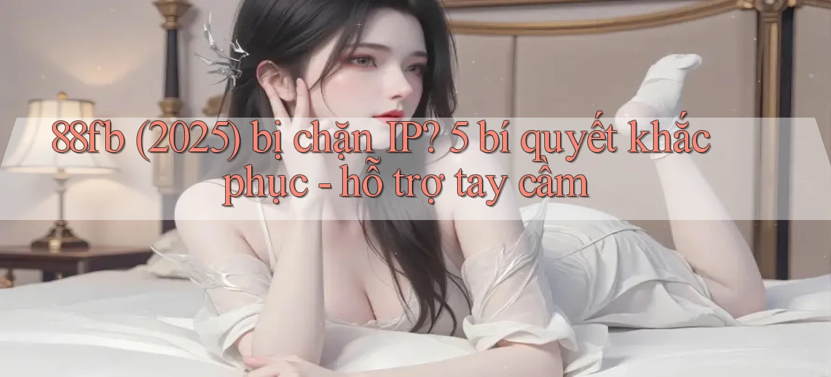 88fb   Nền Tảng Online   Link Game Mới