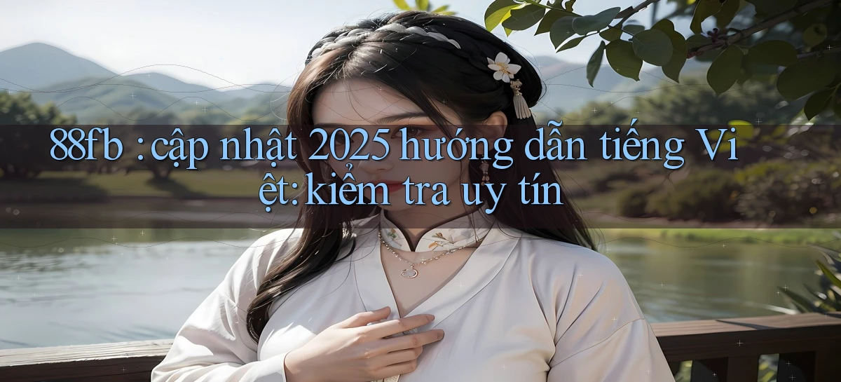 88fb   Nền Tảng Online   Link Game Mới