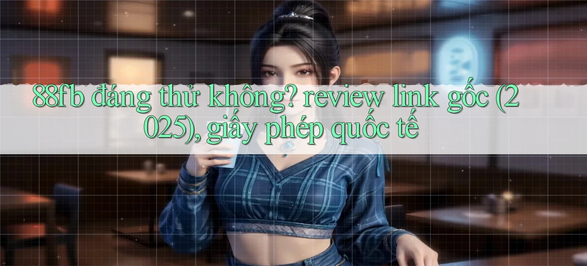 88fb   Nền Tảng Online   Link Game Mới