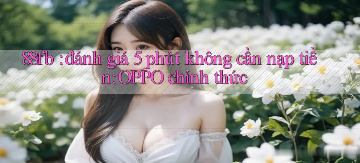 88fb   Nền Tảng Online   Link Game Mới