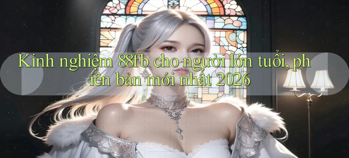88fb   Nền Tảng Online   Link Game Mới
