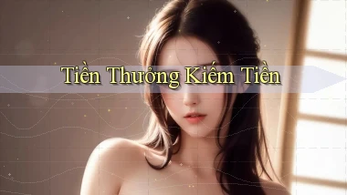 Tiền thưởng Kiếm tiền