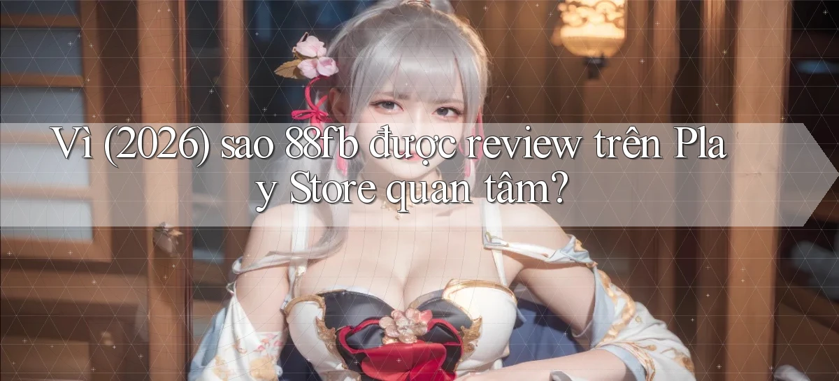 88fb   Nền Tảng Online   Link Game Mới