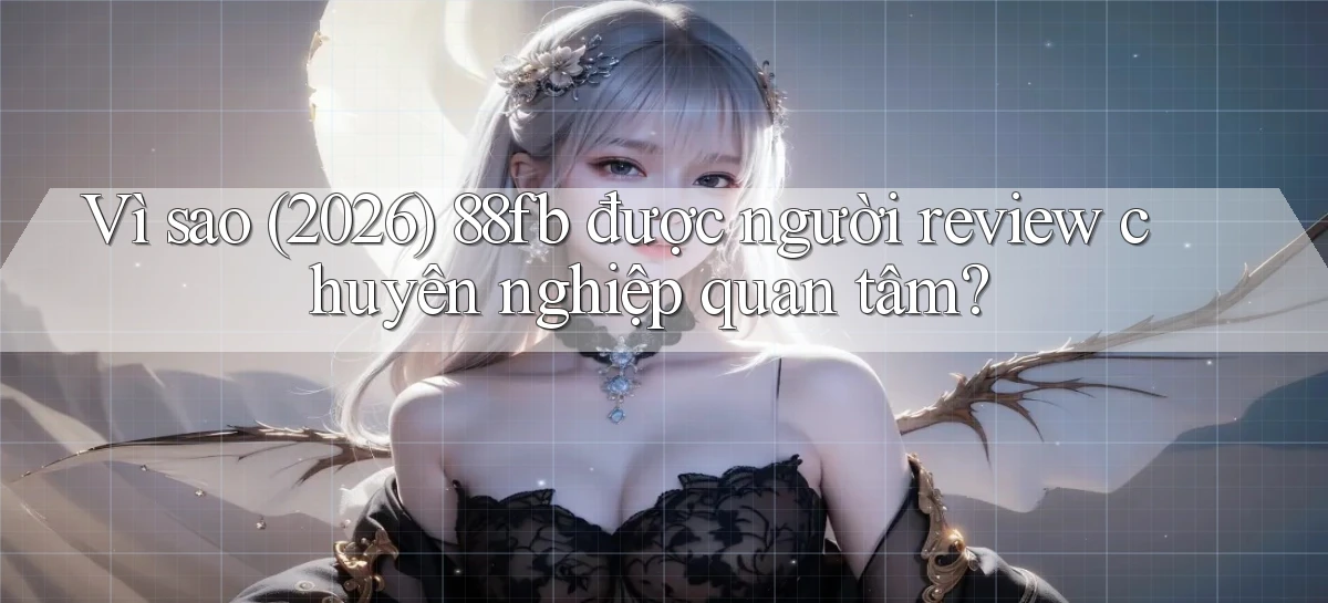 88fb   Nền Tảng Online   Link Game Mới